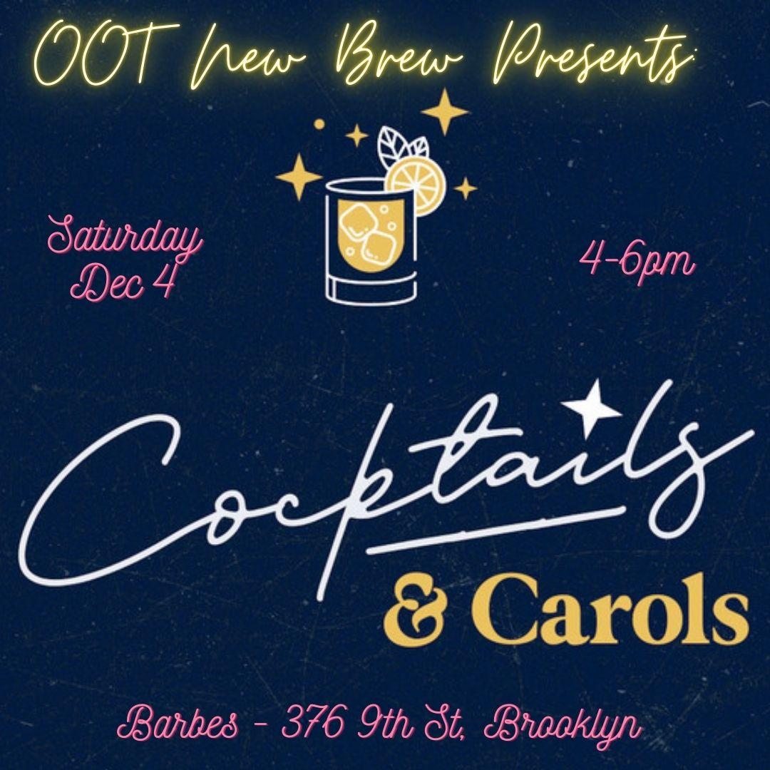 OOT New Brew Presents: Cocktails & Carols!